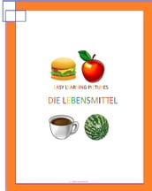 Easy Learning Pictures. Die Lebensmittel