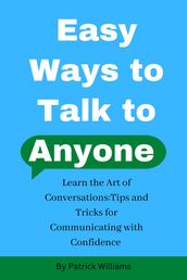 Easy Ways to Talk to Anyone