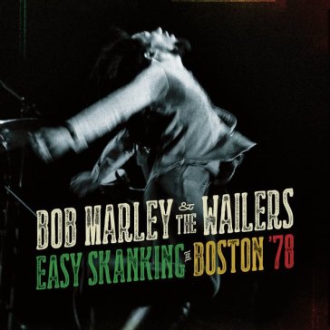 Easy skanking in boston 78 - MARLEY B. - THE WAILER