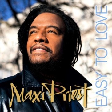 Easy to love - Maxi Priest