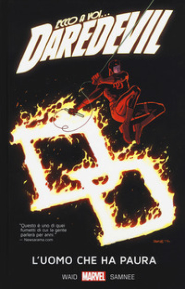 Ecco a voi... Daredevil. 5: L' uomo che ha paura - Mark Waid - Chris Samnee