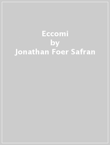 Eccomi - Jonathan Foer-Safran