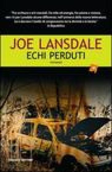 Echi perduti - Joe R. Lansdale