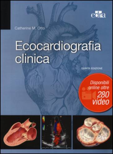 Ecocardiografia clinica - Catherine M. Otto