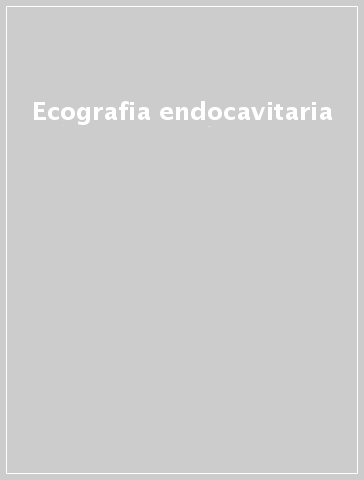 Ecografia endocavitaria