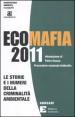 Ecomafia 2011. Le storie e i numeri della criminalità ambientale
