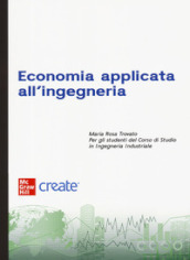 Economia applicata all ingegneria. Con connect. Con e-book