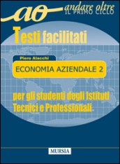 Economia aziendale. Per le Scuole superiori. Vol. 2