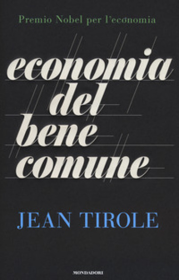 Economia del bene comune - Jean Tirole