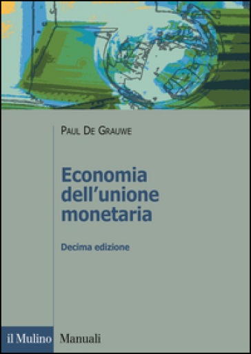 Economia dell'unione monetaria - Paul De Grauwe