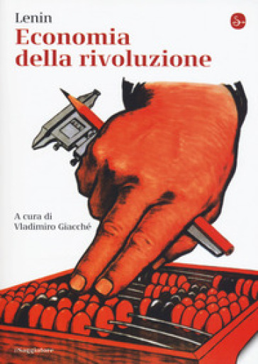 Economia della rivoluzione - Vladimir Lenin