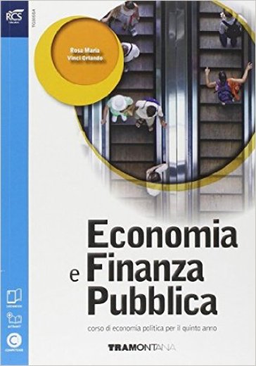 Economia e finanza pubblica. Per l e Scuole superiori. Con e-book. Con espansione online - Orlando Vinci