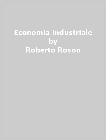 Economia industriale - Roberto Roson