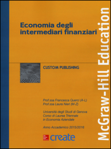 Economia degli intermediari finanziari. Ediz. illustrata - Francesca Querci - Laura Nieri