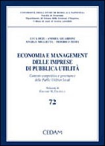 Economia e management delle imprese di pubblica utilità. Contesto competitivo e governance delle public utilities locali