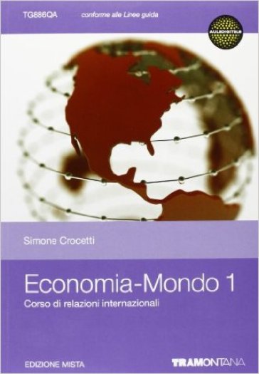 Economia mondo. Per le Scuole superiori. Con espansione online - Simone Crocetti