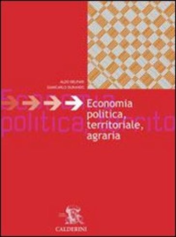 Economia politica territoriale e agraria. Per le Scuole superiori - Aldo Del Pari - Giancarlo Durando