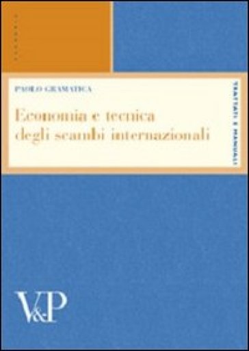 Economia e tecnica degli scambi internazionali - Paolo Gramatica