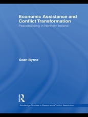 Economic Assistance and Conflict Transformation