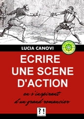 Ecrire une scène d action en s inspirant d un grand romancier