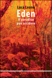 Eden. Il paradiso può uccidere