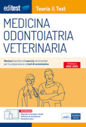 EdiTEST. Medicina, odontoiatria, veterinaria. Teoria & Test. Nozioni teoriche ed esercizi commentati per la preparazione ai test di ammissione. Con espansione online. Con software di simulazione