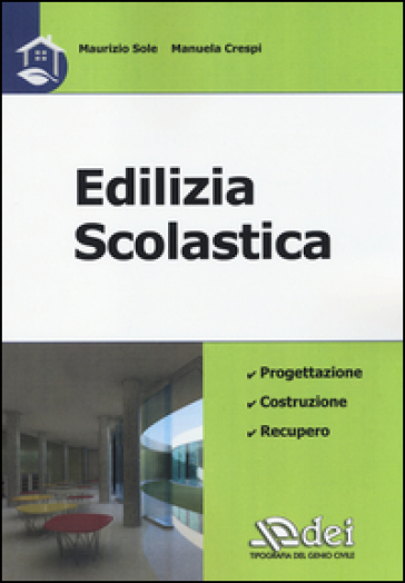 Edilizia scolastica - Maurizio Sole - Manuela Crespi