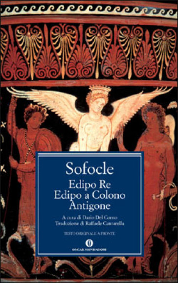 Edipo re-Edipo a Colono-Antigone - Sofocle