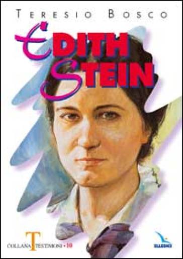 Edith Stein - Teresio Bosco