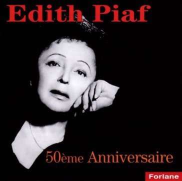 Edith piaf zum 50.todesja - Edith Piaf