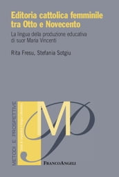 Editoria cattolica femminile tra Otto e Novecento