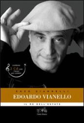 Edoardo Vianello. Il re Mida dell estate. Con 2 CD Audio