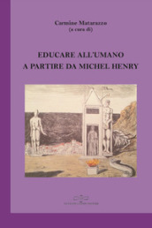 Educare all umano a partire da Michel Henry