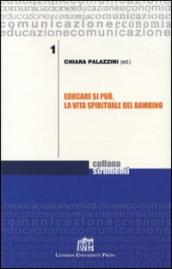 Educare si può. La vita spirituale del bambino