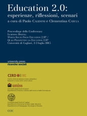 Education 2.0: esperienze, riflessioni, scenari