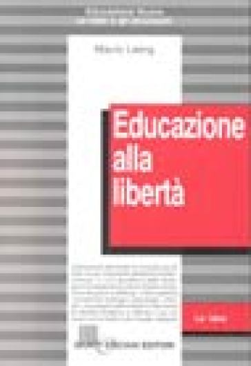 Educazione alla libertà - Mauro Laeng