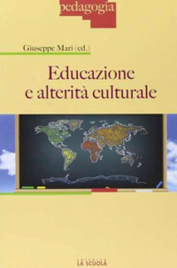 Educazione e alterità culturale - Giuseppe Mari