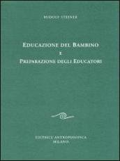 Educazione del bambino e preparazione degli educatori. L