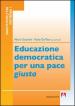 Educazione democratica per una pace «giusta»