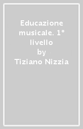 Educazione musicale. 1º livello