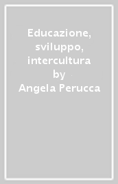 Educazione, sviluppo, intercultura