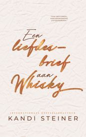 Een liefdesbrief aan Whisky