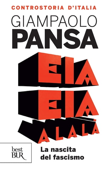 Eia eia alalà - Giampaolo Pansa