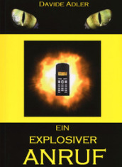 Ein explosiver anruf