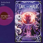 Eine dunkle Verschwörung - Tale of Magic: Die Legende der Magie, Band 2 (Ungekürzt)