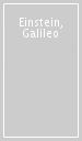 Einstein, Galileo