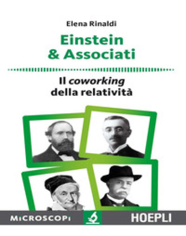 Einstein & associati. Il coworking della relatività - Elena Rinaldi