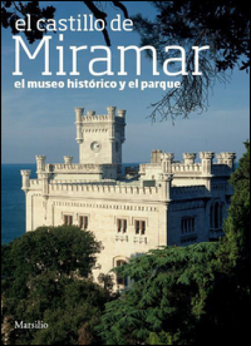 El Castillo de Miramar - Rossella Fabiani