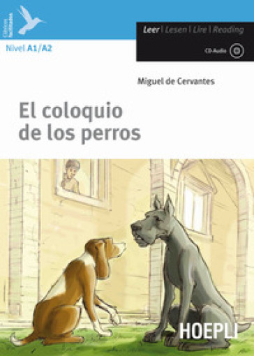 El Coloquio de los perros. Con CD-Audio - Miguel de Cervantes Saavedra