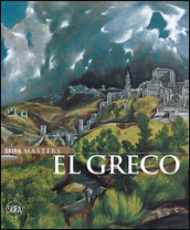 El Greco in Italia. Metamorfosi di un genio. catalogo della mostra (Treviso, 24 ottobre 2015-10 aprile 2016)